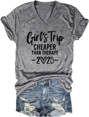 Girls Trip Cheaper Than Therapy Tshirt Women Funny Letter Print Short Sleeve V Neck T Shirt Summer Vacation Tees