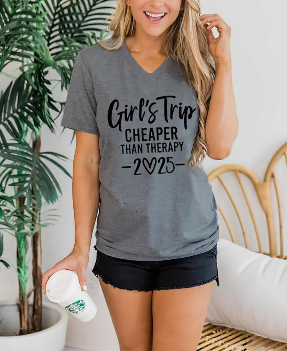 Girls Trip Cheaper Than Therapy Tshirt Women Funny Letter Print Short Sleeve V Neck T Shirt Summer Vacation Tees