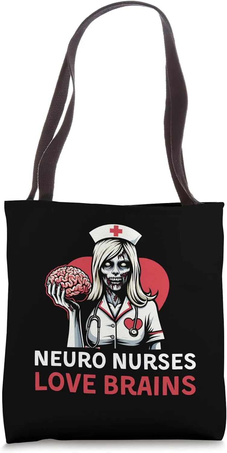 Neuro Nurses Love Brains Doctor Medicine Zombie Tshirt Tote Bag