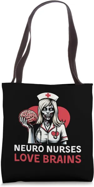 Neuro Nurses Love Brains Doctor Medicine Zombie Tshirt Tote Bag